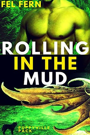 Rolling in the Mud (Puppyville Pack #6)