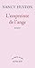 L'empreinte de l'ange (Un Endroit Ou Aller t. 50) by Nancy Huston