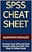 SPSS Cheat Sheet: Increase Your SPSS and Data Analytic Skills Fast With This Easy To Follow Guide - Video Solutions Included -