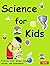 Science for Kids: Features ...