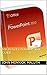 Microsoft PowerPoint Guide: A Presentation Software (Computers, Tech Skills & Digital Literacy Book 9)