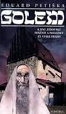 Golem a jiné židovské pověsti a pohádky ze staré Prahy by Eduard Petiška