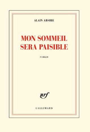 Mon sommeil sera paisible (French Edition)
