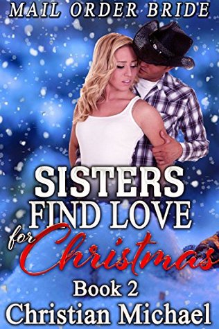 Sisters Find Love for Christmas, Book 2 (Sisters Head West #2)