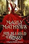 His Blessed Epiphany by Marly Mathews