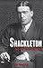 Shackleton A Life in Poetry