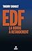 EDF, la bombe à retardement (French Edition)