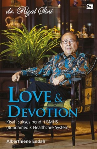 Love & Devotion: Kisah Sukses Pendiri BMHS (Bundamedik Healthcare System)