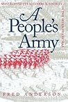 A People's Army by Fred  Anderson