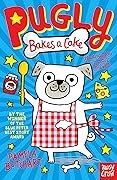 Pugly Bakes a Cake