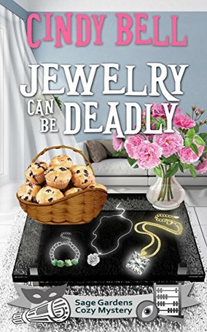 Jewelry Can Be Deadly (Sage Gardens #6)