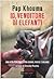 Io, venditore di elefanti. Una vita per forza fra Dakar, Parigi e Milano