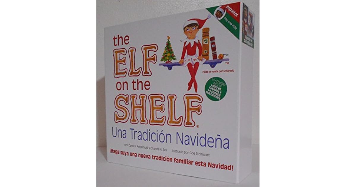 The Elf on the Shelf Una Tradicion Navidena (Soy Una Nina) Espanol by