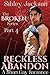 Reckless Abandon (Broken, #4)