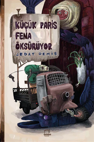 Küçük Paris Fena Öksürüyor (Paperback)