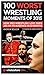 100 Worst Wrestling Moments...