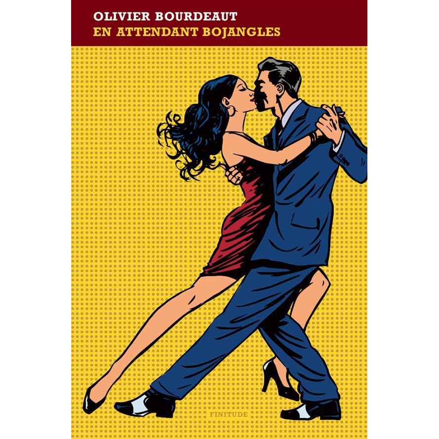 En Attendant Bojangles By Olivier Bourdeaut