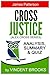 Cross Justice: by James Patterson - Analysis, Summary & Quiz (Alex Cross Series)