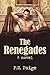 The Renegades: Inspired by the "Wolf of Wall Street"