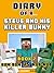 Diary of a Steve and his Killer Bunny: Book 2 (Bun-Bun VS Nub-Nub) [An Unofficial Minecraft Book]