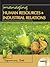 Managing Human Resources and Industrial Relations by Tapomoy Deb