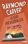 Azgın Mevsimler