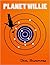 Planet Willie