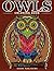OWLS Coloring Book: Relaxation Series : Coloring Books For Adults, coloring books for adults relaxation, coloring book for grown ups (owls coloring books) (Volume 2)