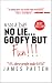 $500 a day. No lie. Goofy but FUN by James Patten