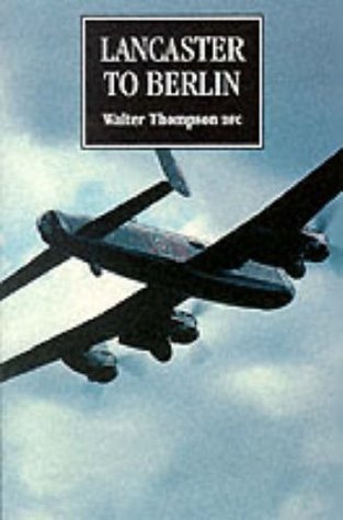 Lancaster to Berlin (Paperback)