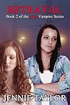 Betrayal (Non-Vampire #2) Betrayal (Non-Vampire #2)