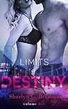 Limits of Destiny by Sharlyn G. Branson