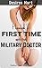 Hannah's First Time with the Military Doctor: (Medical Exam Short Story)