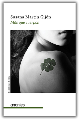 Más que cuerpos (El trébol de cuatro hojas, #1)