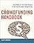 The Crowdfunding Handbook: Raise Money for Your Small Business or Start-Up with Equity Funding Portals