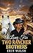 A Lover For Two Rancher Brothers