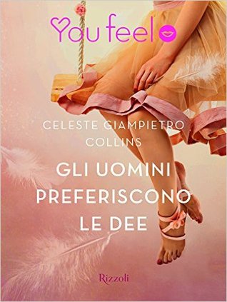 Gli uomini preferiscono le dee (Kindle Edition)