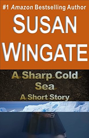 A Sharp Cold Sea (Kindle Edition)