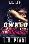 Owned by the Billionaire (Forever Yours #1) Owned by the Billionaire (Forever Yours #1)