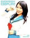 Everybody Cosplay by Jan Kurotaki