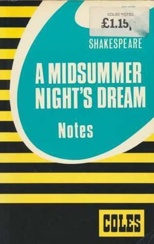 A Midsummer Night's Dream. Coles Notes
