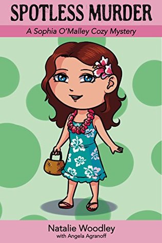 Spotless Murder (Sophia O'Malley #3)