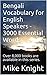 Bengali Vocabulary for English Speakers - 3000 Essential Words by Mike Knight