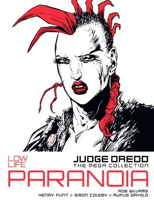 Low Life: Paranoia (Judge Dredd: The Mega Collection #19)