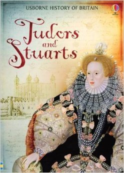 Tudors and Stuarts (Usborne History of Britain #5)