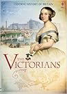 The Victorians (Usborne History of Britain #7)
