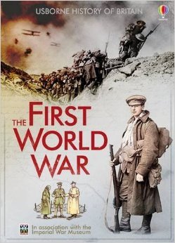 The First World War (Usborne History of Britain #8)