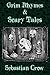 Grim Rhymes & Scary Tales