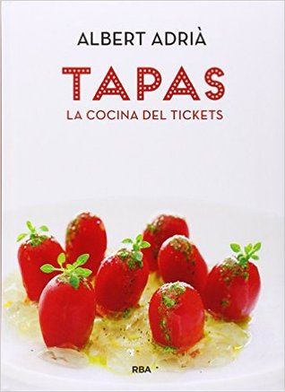 Tapas. La cocina del Tickets