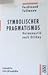 Symbolischer Pragmatismus: ...